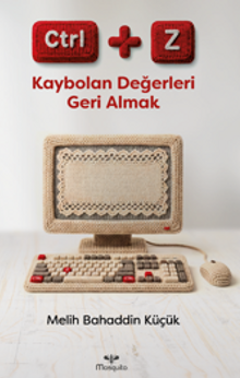 Ctrl+z: Kaybolan Değerleri Geri Almak