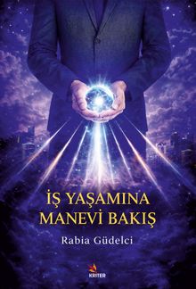 İş Yaşamına Manevi Bakış