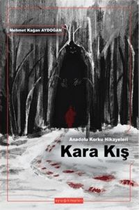 Anadolu Korku Hikayeleri Kara Kış