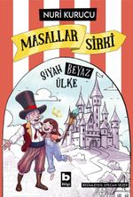 Masallar Sirki & Siyah Beyaz Ülke