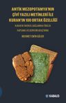 Antik Mezopotamya'nin Çi̇vi̇ Yazılı Meti̇nleri̇ İle Kuran'ın 100 Ortak Özelli̇ği̇ &amp; Kuran'ın Tarihsel Bağlamına Yönelik Kapsamlı ve Derin Bir Araştırma