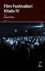 Film Festivalleri Kitabı IV