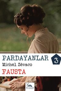 Pardayanlar 3 / Fausta