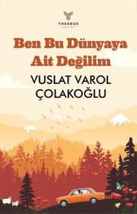 Ben Bu Dünyaya Ait Değilim