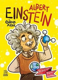 Albert Einstein - Dünyayı Değiştiren Biliminsanları