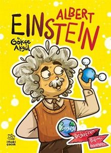 Albert Einstein - Dünyayı Değiştiren Biliminsanları