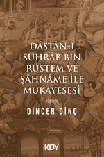 Dastan-I Sührab Bin Rüstem ve Şahname İle Mukayesesi