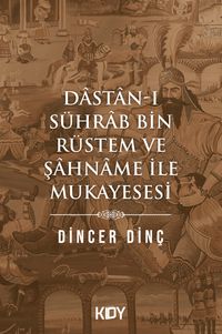 Dastan-I Sührab Bin Rüstem ve Şahname İle Mukayesesi