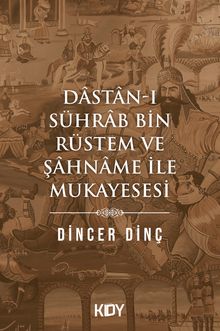 Dastan-I Sührab Bin Rüstem ve Şahname İle Mukayesesi