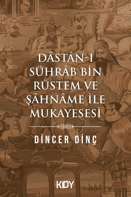 Dastan-I Sührab Bin Rüstem ve Şahname İle Mukayesesi