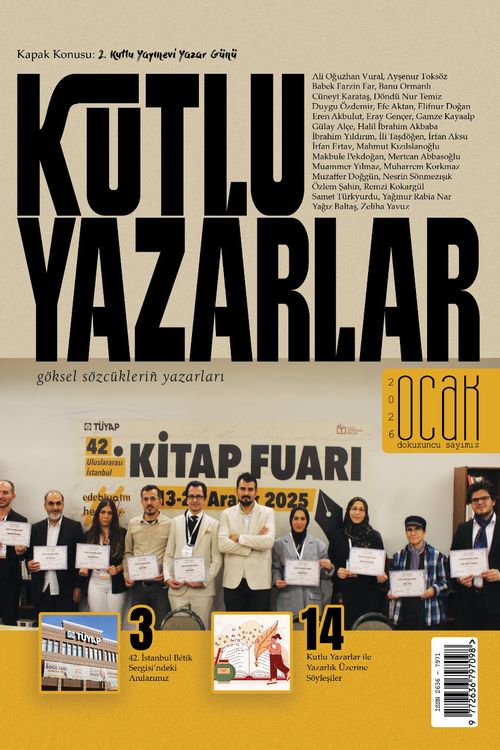 Kutlu Yazarlar Sayı: 9 Göksel Sözcüklerin Yazarları 2026/1