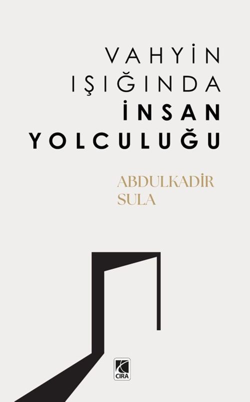Vahyin Işığında İnsan Yolculuğu