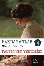 Pardayanlar 4 / Fausta'nın Yenilgisi