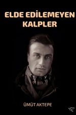 Elde Edilemeyen Kalpler