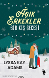 Aşık Erkekler & Bir Kış Gecesi