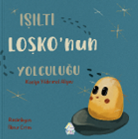 Işıltı Loşko'nun Yolculuğu