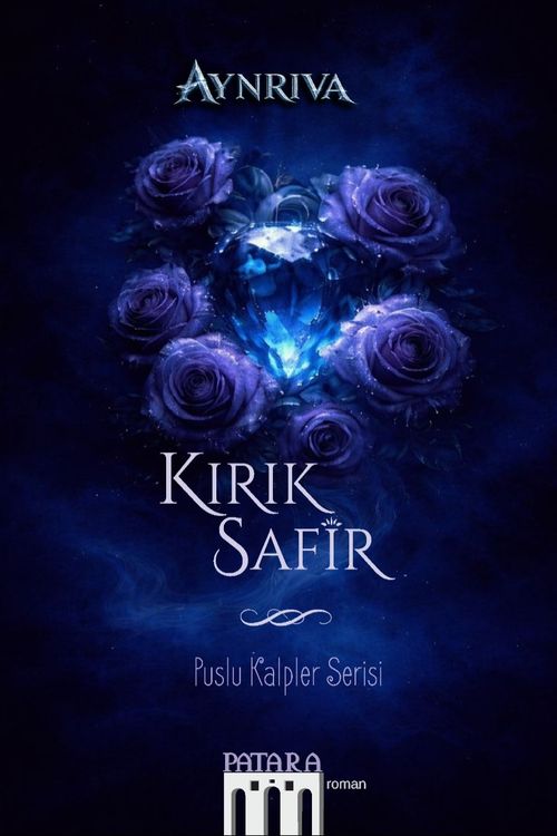 Kırık Safir &amp; Puslu Kalpler Serisi