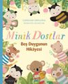 Minik Dostlar & Beş Duygunun Hikayesi