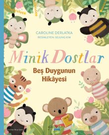 Minik Dostlar & Beş Duygunun Hikayesi