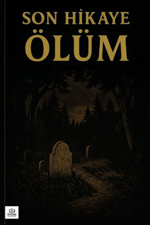 Son Hikaye Ölüm