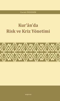 Kur'an'da Risk ve Kriz Yönetimi