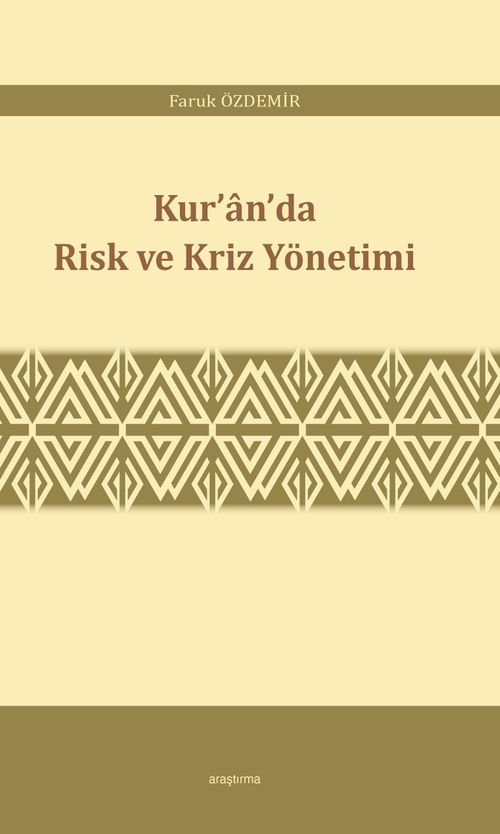 Kur'an'da Risk ve Kriz Yönetimi