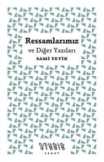 Ressamlarımız ve Diğer Yazıları