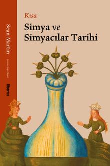 Kısa Simya ve Simyacılar Tarihi