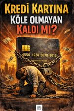 Kredi Kartına Köle Olmayan Kaldı Mı?