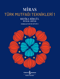Miras / Türk Mutfaği Teknikleri 1 (Ciltli)