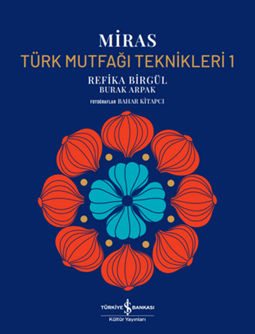 Miras / Türk Mutfağı Teknikleri 1 (Ciltli)