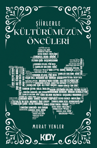 Şiirlerle Kültürümüzün Öncüleri