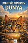 Kedilerin G&ouml;z&uuml;nden D&uuml;nya