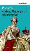 Victoria & Krali&ccedil;e, Maderşah, İmparatori&ccedil;e