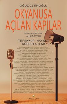 Okyanusa Açılan Kapılar & Tefekkür Mayası Röportajlar
