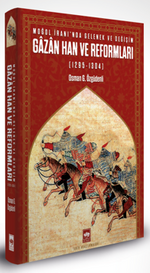 Gazan Han ve Reformları (1295-1304) & Moğol İranında Gelenek ve Değişim