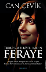 Turuncu Elbiseli Kadın : Feraye