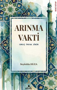 Arınma Vakti & Oruç İnfak Zikir