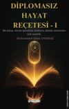 Diplomasız Hayat Re&ccedil;etesi 1