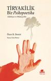Tiryakilik: Bir Psikopoetika - Edebiyat ve M&uuml;keyyifat