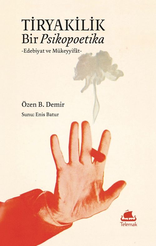 Tiryakilik: Bir Psikopoetika - Edebiyat ve Mükeyyifat
