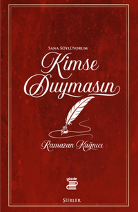 Kimse Duymasın