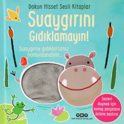 Dokun Hisset Sesli Kitaplar / Suaygırını Gıdıklamayın!