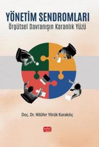 Yönetim Sendromları & Örgütsel Davranışın Karanlık Yüzü