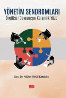 Yönetim Sendromları & Örgütsel Davranışın Karanlık Yüzü