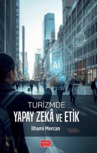 Turizmde Yapay Zeka ve Etik