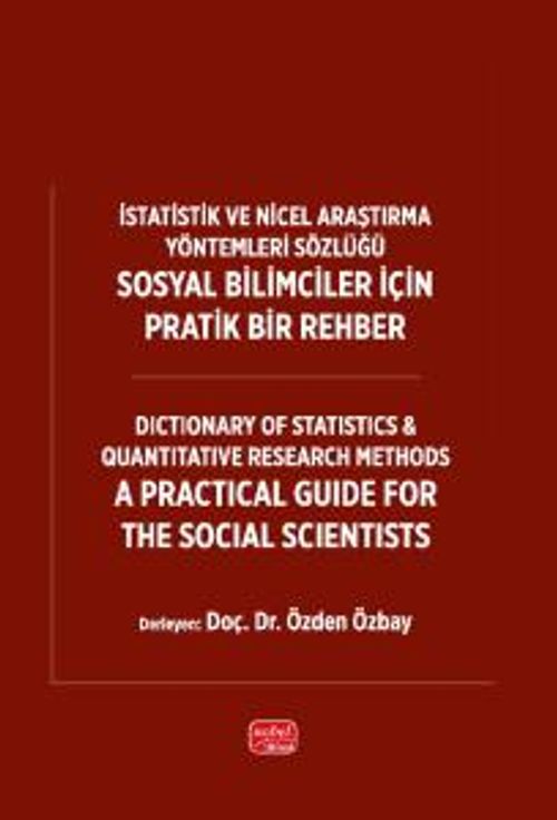 İstatistik ve Nicel Araştırma Yöntemleri Sözlüğü: Sosyal Bilimciler İçin Pratik Bir Rehber