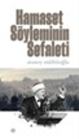 Hamaset Söyleminin Sefaleti