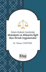 İslam Hukuku Usulünde Mukabele ve Ahkamla İlgili Bazı Örnek Uygulamalar