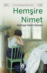 Hemşire Nimet / Unutturmadıklarımız Serisi